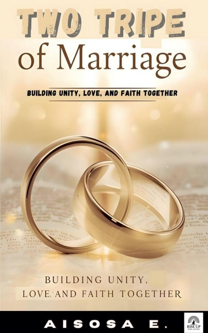 Two Tripe of Marriage - Aisosa E.