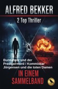 Cover-Bild zum Titel '2 Top Thriller: Burmester und der Predigermord / Kommissar Jörgensen und die toten Damen' von 'Alfred Bekker'
