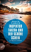 Cover-Bild zum Titel 'Inspektor Takeda und der schöne Schein' von 'Henrik Siebold'