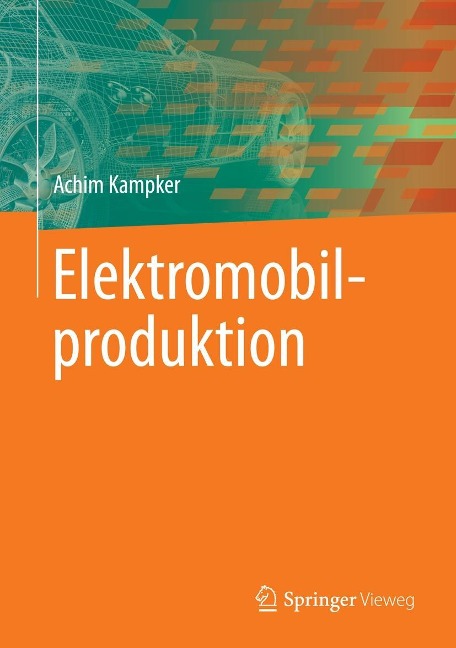 Elektromobilproduktion - Achim Kampker