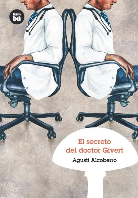 El Secreto del Doctor Givert - Agustí Alcoberro