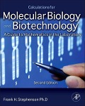 Cover-Bild zum Titel 'Calculations for Molecular Biology and Biotechnology' von 'Frank H. Stephenson'