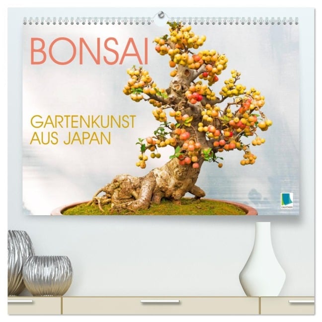 Gartenkunst aus Japan: Bonsai (hochwertiger Premium Wandkalender 2026 DIN A2 quer), Kunstdruck in Hochglanz - Calvendo Calvendo