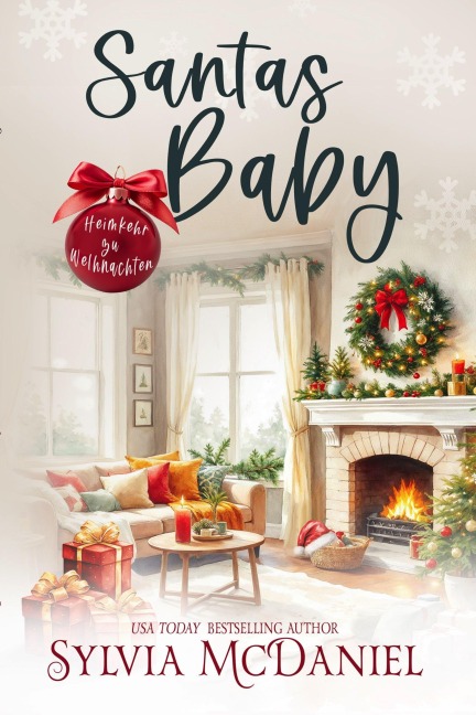 Santas Baby (Heimkehr zu Weihnachten, #3) - Sylvia Mcdaniel