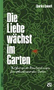 Cover-Bild zum Titel 'Die Liebe wächst im Garten' von 'Charles Connell'