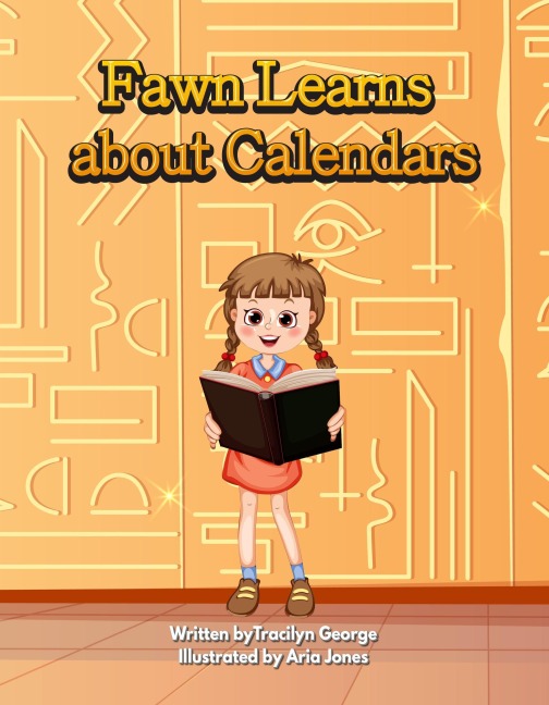 Fawn Learns about Calendars - Tracilyn George