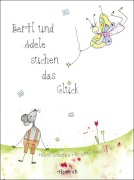 Cover-Bild zum Titel 'Bertl und Adele suchen das Glück' von 'Heide-Marie Smolka'