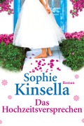 Cover-Bild zum Titel 'Das Hochzeitsversprechen' von 'Sophie Kinsella'