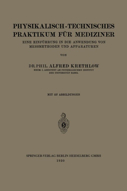 Physikalisch-technisches Praktikum für Mediziner - August Hagenbach, Alfred Krethlow