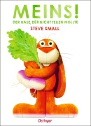 Meins! Der Hase, der nicht teilen wollte - Steve Small