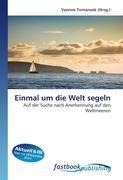 Einmal um die Welt segeln - 