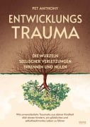 Cover-Bild zum Titel 'Entwicklungstrauma' von 'Pet Anthony'