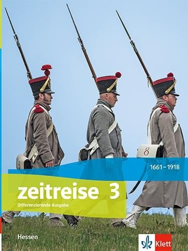 Zeitreise 3. Schulbuch Klasse 9. Differenzierende Ausgabe Hessen - 