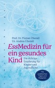 Cover-Bild zum Titel 'EssMedizin für ein gesundes Kind' von 'Florian Überall, Andrea Überall'