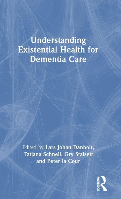 Understanding Existential Health for Dementia Care - 