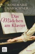 Cover-Bild zum Titel 'Das Mädchen am Klavier' von 'Rosemarie Marschner'