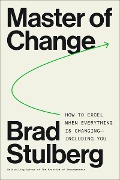 Cover-Bild zum Titel 'Master of Change' von 'Brad Stulberg'