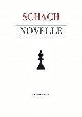 Cover-Bild zum Titel 'Schachnovelle' von 'Stefan Zweig'