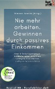 Cover-Bild zum Titel 'Nie mehr arbeiten. Gewinnen durch passives Einkommen' von 'Simone Janson'