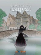 Cover-Bild zum Titel 'Die Wege von Malefosse Gesamtausgabe 7' von 'Francois Dermaut, Daniel Bardet, Brice Goepfert'