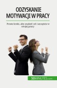 Cover-Bild zum Titel 'Odzyskanie motywacji w pracy' von 'Caroline Cailteux'