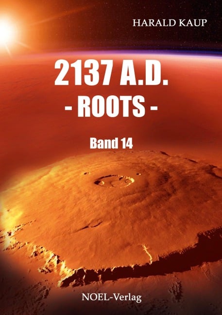2137 A.D. Roots - Harald Kaup