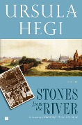 Cover-Bild zum Titel 'Stones from the River' von 'Ursula Hegi'