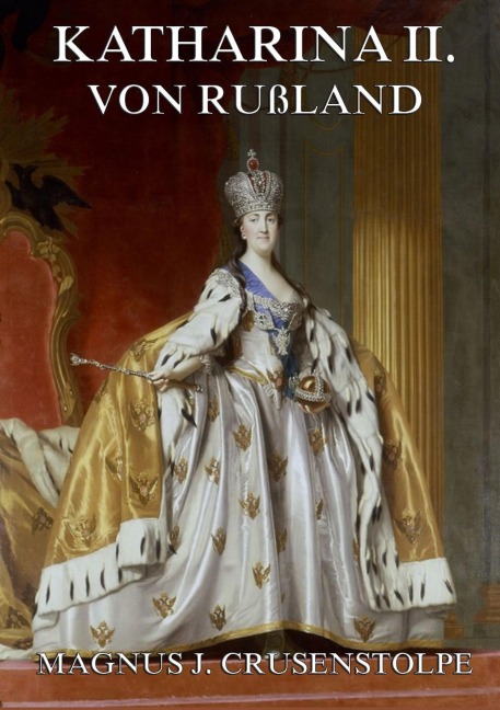 Katharina II von Russland - Magnus Jacob Crusenstolpe