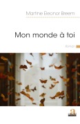 Cover-Bild zum Titel 'Mon monde à toi' von 'Martine Eleonor Breem'
