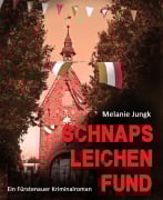 Cover-Bild zum Titel 'Schnapsleichenfund' von 'Melanie Jungk'