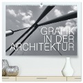 GRAFIK IN DER ARCHITEKTUR (hochwertiger Premium Wandkalender 2024 DIN A2 quer), Kunstdruck in Hochglanz - Walter J. Richtsteig