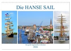 Cover-Bild zum Titel 'Die HANSE SAIL Das große Seglertreffen in Rostock (Wandkalender 2026 DIN A3 quer), CALVENDO Monatskalender' von 'Ulrich Senff'