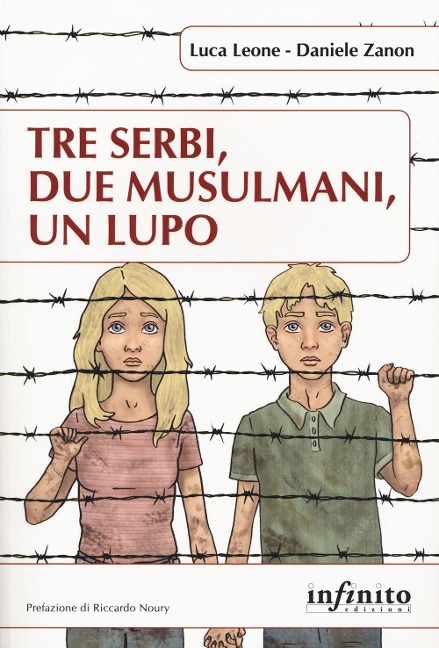 Tre serbi, due musulmani, un lupo - Luca Leone, Daniele Zanon
