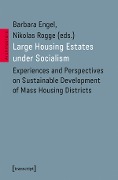 Cover-Bild zum Titel 'Large Housing Estates under Socialism' von ''