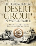 Cover-Bild zum Titel 'The Long Range Desert Group in World War II' von 'Gavin Mortimer'