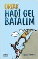 Ortak Hadi Gel Batalim - Özkan Irman