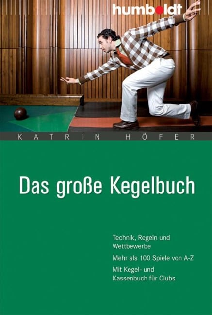 Das große Kegelbuch - Katrin Höfer