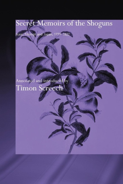 Secret Memoirs of the Shoguns - Isaac Titsingh