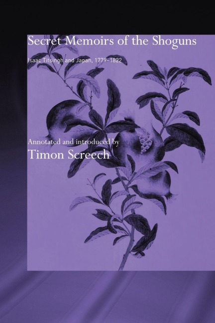 Secret Memoirs of the Shoguns - Isaac Titsingh