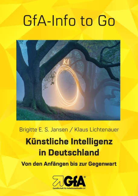 Künstliche Intelligenz in Deutschland - Brigitte E. S. Jansen, Klaus Lichtenauer