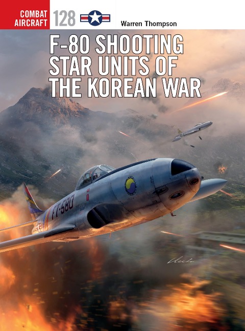 F-80 Shooting Star Units of the Korean War - Warren Thompson