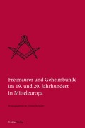 Cover-Bild zum Titel 'Freimaurer und Geheimbünde im 19. und 20. Jahrhundert in Mitteleuropa' von ''