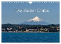 Der Süden Chiles (Wandkalender 2024 DIN A4 quer), CALVENDO Monatskalender - Berlin Schön