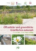 Öffentliche und gewerbliche Grünflächen naturnah - Ulrike Aufderheide