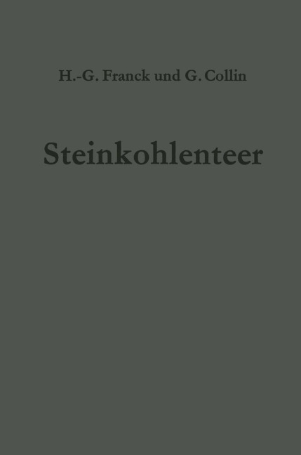 Steinkohlenteer - Heinz-Gerhard Franck, Gerd Collin