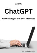 Cover-Bild zum Titel 'Open AI ChatGPT' von 'Bernhard Unger'