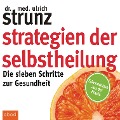 Cover-Bild zum Titel 'Strategien der Selbstheilung' von 'Ulrich Strunz'