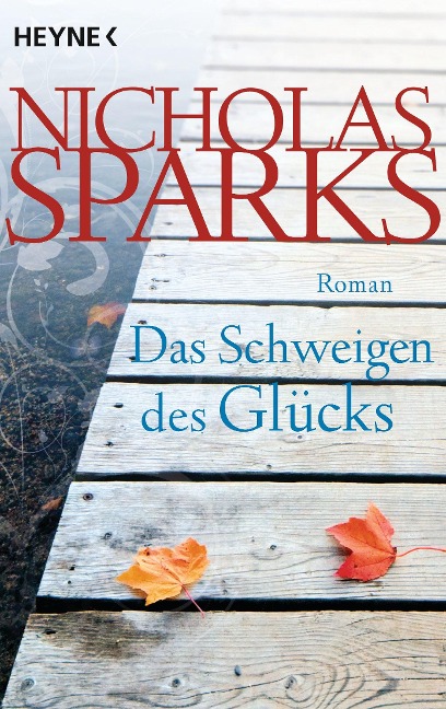 Das Schweigen des Glücks - Nicholas Sparks