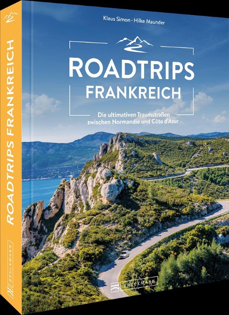 Roadtrips Frankreich - Klaus Simon, Hilke Maunder