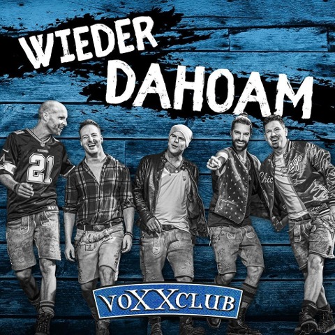 Wieder Dahoam - Voxxclub